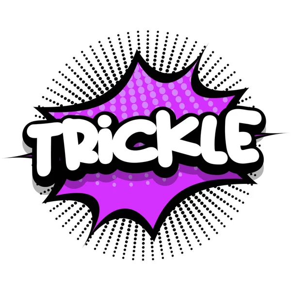 Trickle Comic Book Speech Explosion Bubble Vector Art Illustration Comic — Vetor de Stock