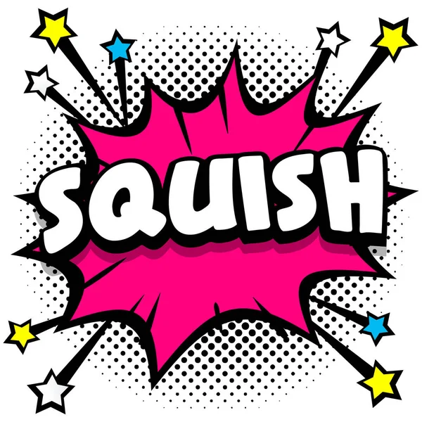 Squish Pop Art Komické Řeči Bubliny Kniha Zvukové Efekty Vektorové — Stockový vektor
