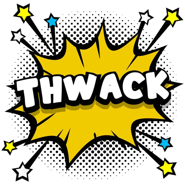 Thwack Pop Art Komiks Řeč Bubliny Kniha Zvukové Efekty Vektorové — Stockový vektor