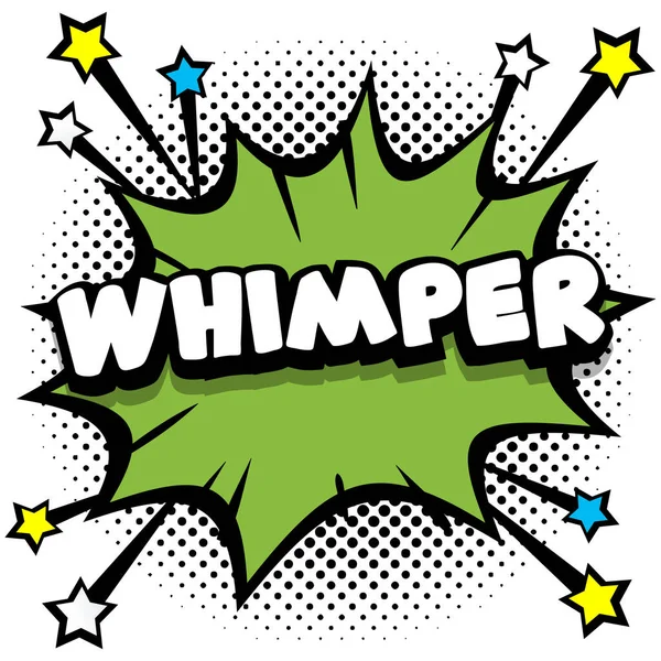 Whimper Pop Art Quadrinhos Discurso Bolhas Livro Efeitos Sonoros Vector — Vetor de Stock