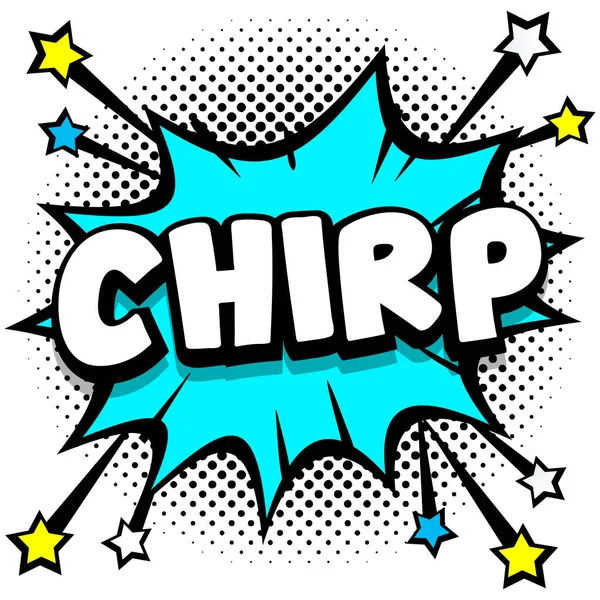 Chirp Pop Art Quadrinhos Discurso Bolhas Livro Efeitos Sonoros Vector — Vetor de Stock