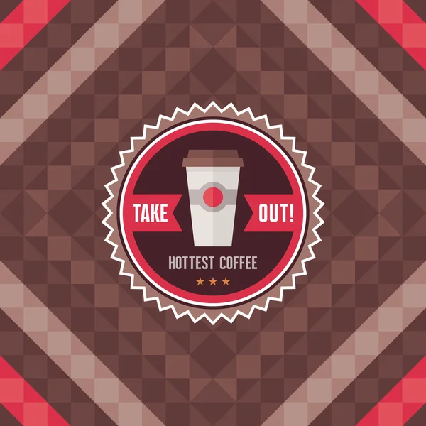 Ta ut hetaste kaffe - vektor badge och geometrisk bakgrund för showcase, meny, häfte etc — Stock vektor