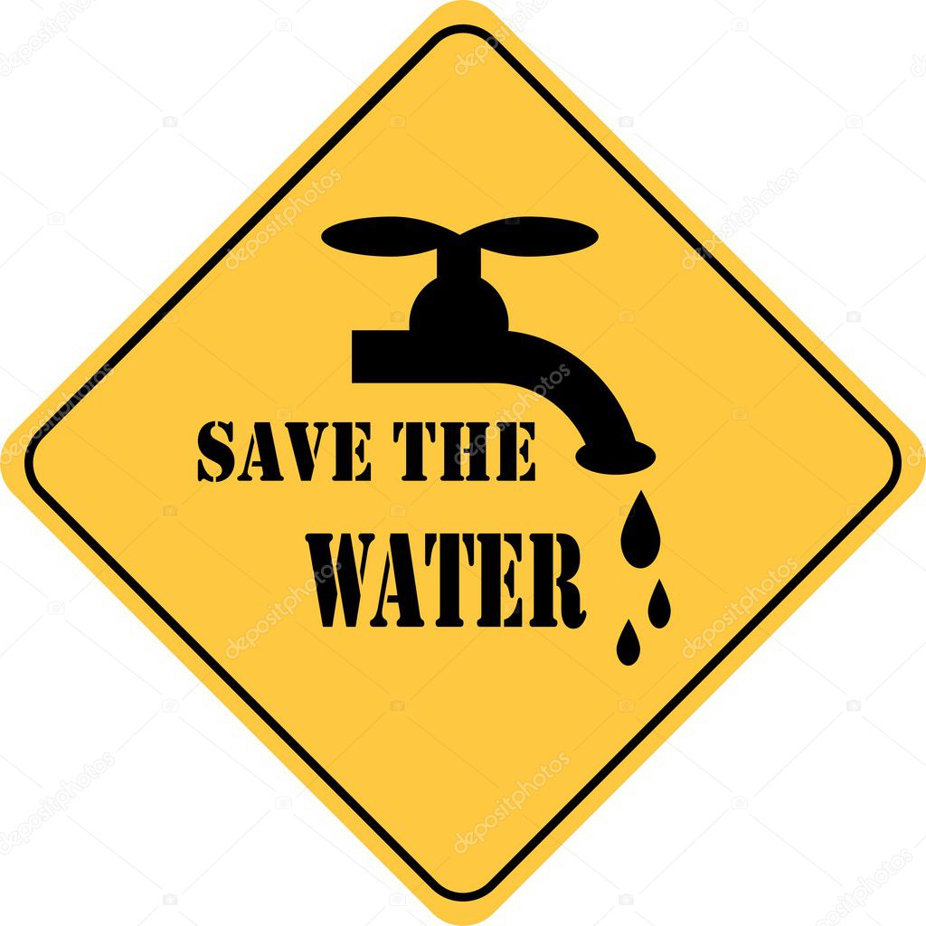 save the water yellow sign
