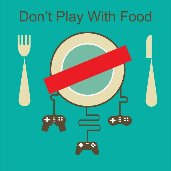 Don't play with your food — Stock Vector