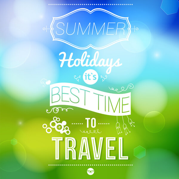 Summer holidays poster with blurry effect.