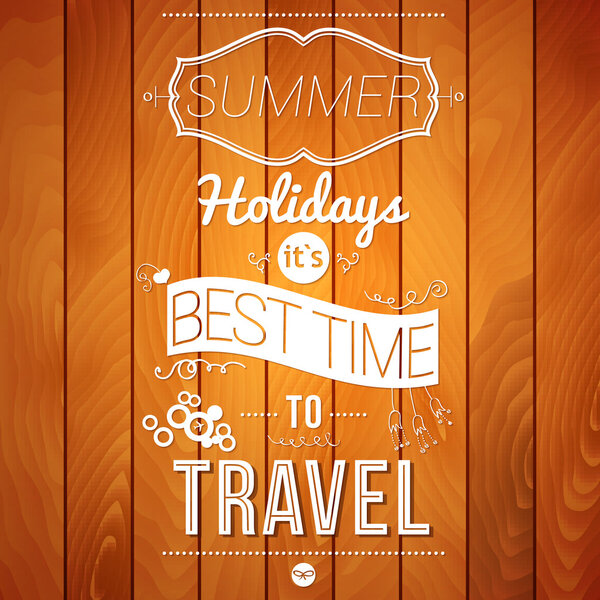 Summer holidays poster on a wooden background.