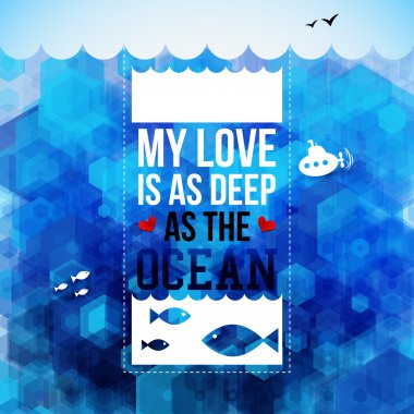 aşkım okyanus gibi derin.