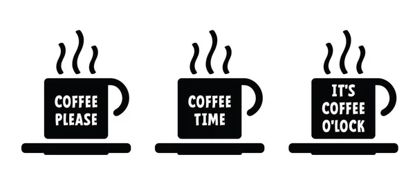 Slogan Koffie Alsjeblieft Tijd Het Koffie Ock Koffiecup Pictogram Een — Stockvector