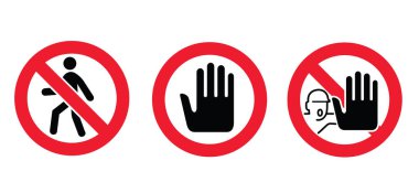 Tehlike uyarısı girmeyin. Vektör uyarısı ya da giriş işaretleri yasaktır. Yürüyen insanların yürümesine ya da koşmasına izin verilmez.