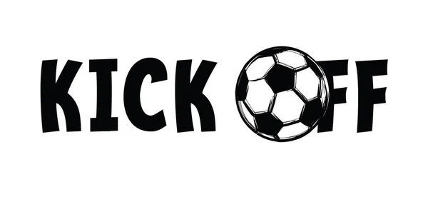 Lema Comience Con Pelota Fútbol Fútbol Despedido Equipo Privado Hablando — Vector de stock