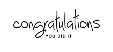 Slogan olarak tebrikler, başardın. Tebrik kartı ya da afiş. Eğlenceli vektör en iyi kutlama mesajı alıntıları. Mutlu motivasyon ve ilham verici mesaj anı konsepti. El çizimi davet yazdırma.