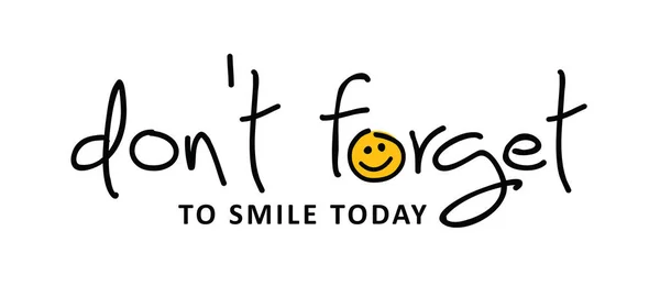 Slogan Nie Zapomnij Się Dzisiaj Uśmiechnąć Śmieszne Wektor Rysunku Kreskówki — Wektor stockowy