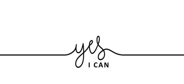 Slogan Yes, i can do it. Possitive, motivation and inspiration concept. Fun vector business quote. I can't  quote. deadline or to do list success banner.