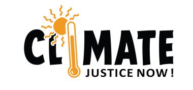 Slogan climate justice now. Protest, Climate Justice Now ! (CJN!) is a global coalition of networks and organizations campaigning for climate justice. Save the world. CO2, Stop global warming effect.