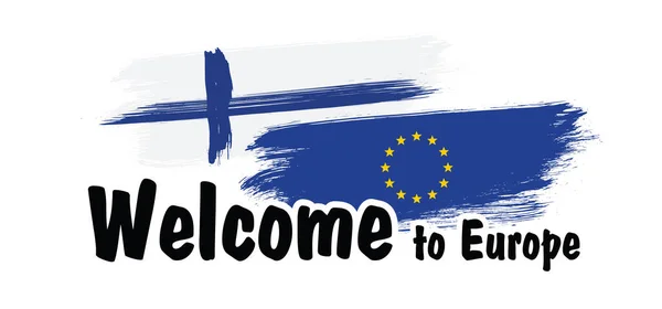 Bienvenue Finlande Dans Union Européenne Drapeau Finlandais Solidaire Monde Est — Image vectorielle
