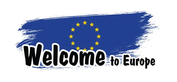 Üdvözöljük Európában Európai Unió Nato Európai Zászló Nyaralni Vagy Nyaralni — Stock Vector