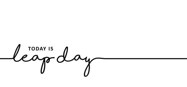 Happy Leap day or leap year slogan. Calendar page 29 February, month 2024 or 2028 and 366 days. 29th Day of february, today one extra sale day. line pattern banner. Fun vector icon or symbol