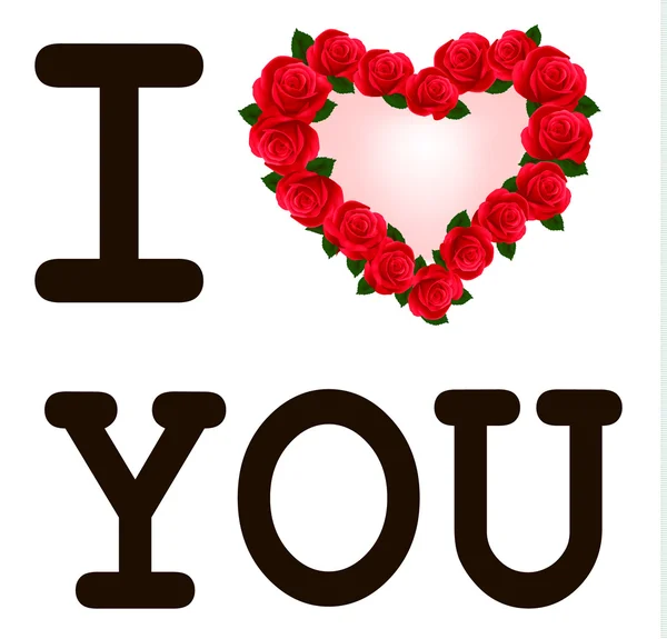 Heart with roses I love you. Vector template Valentine — Stock Vector