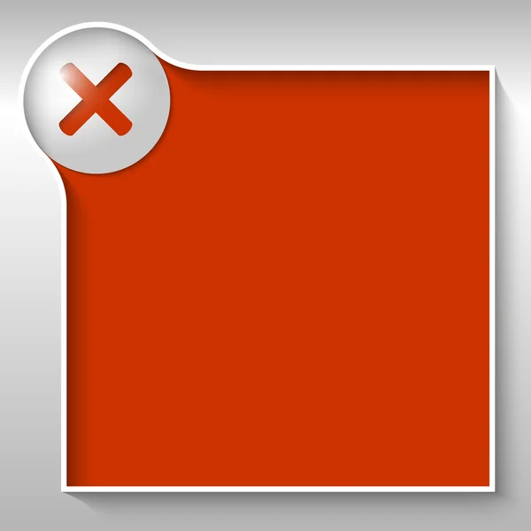 Cuadro de texto rojo para cualquier texto con marca de prohibición — Vector de stock