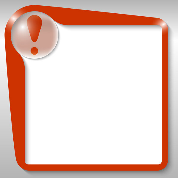 red text box with exclamation mark