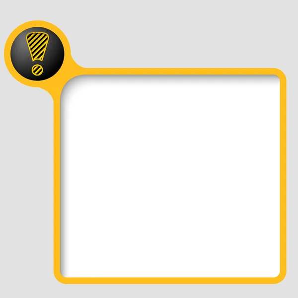 Marco de texto vector amarillo con signo de exclamación — Vector de stock