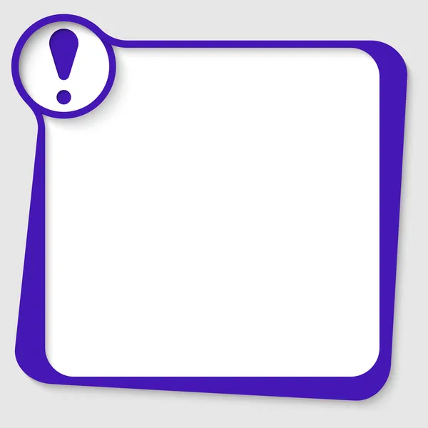 Cuadro de texto en blanco azul para cualquier texto con signo de exclamación — Archivo Imágenes Vectoriales
