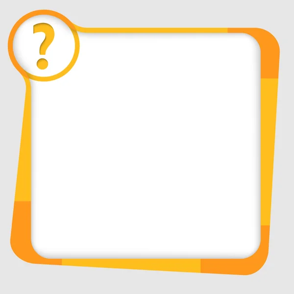 Orange and yellow box for text with question mark — Stock Vector