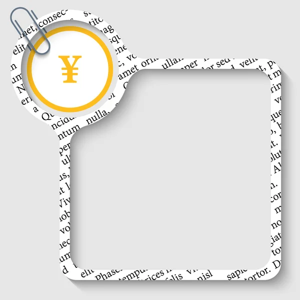 Vector box for any text with yen sign and paper clip — Stock Vector