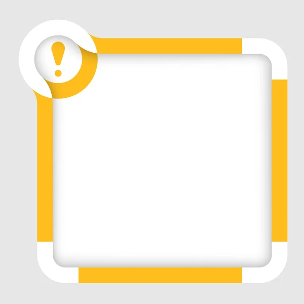 Boîte vectorielle pour texte avec point d'exclamation jaune — Image vectorielle