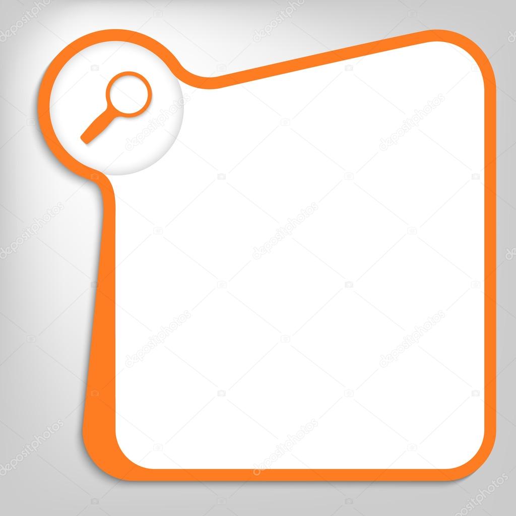 orange vector box for entering text with magnifier