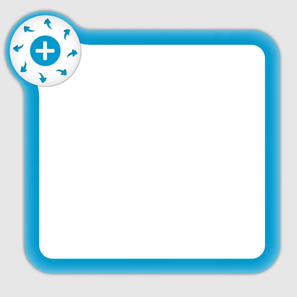 Moldura azul para inserir qualquer texto com seta e sinal de adição — Vetor de Stock