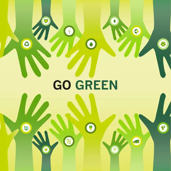 Manos animando Go Green por un mundo ecológico y sostenible o — Vector de stock