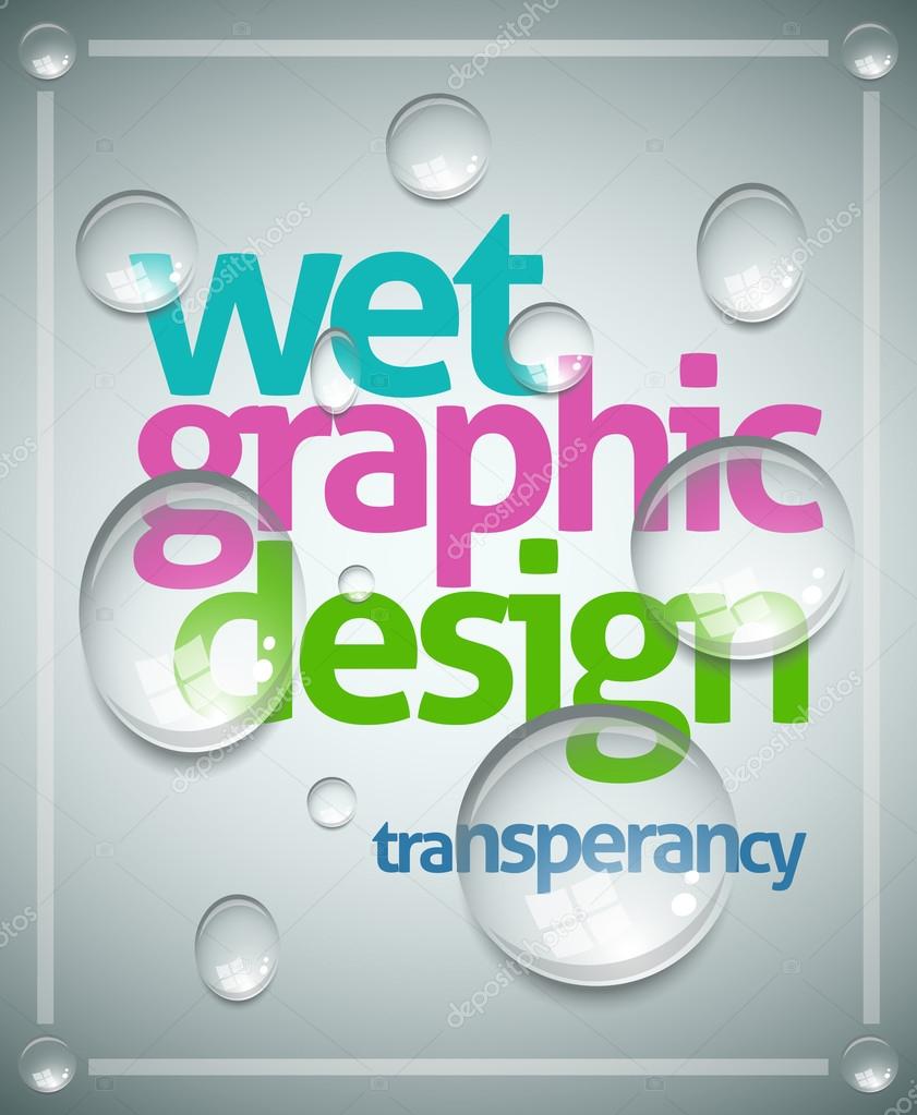 Wet poster template.