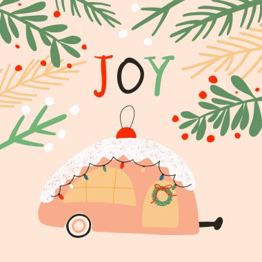 Christmas greeting card with travel trailer, lettering joy, christmas branches. Merry Christmas idea for greeting card, wall art, t shirt, printable apparels. Vector illustration. clipart