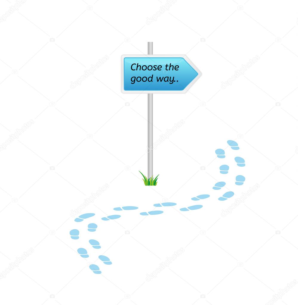 signs with choose the good way