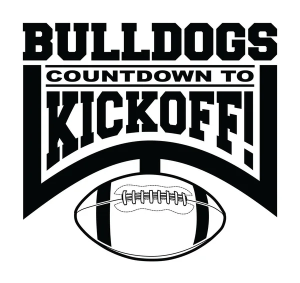 Bulldogs Football Countdown Kickoffは テキスト グラフィックゴールポスト サッカーを含むチームデザインテンプレートです チームや学校のためのBulldog Tシャツ マグカップ — ストックベクタ