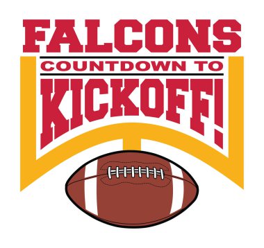 Football Countdown to Kickoff - Falcons, metin, grafik kale direği ve futbolu kapsayan bir takım tasarım şablonu. Şahinler için harika tişörtler, kupalar, reklamlar ve okullar için promosyonlar.
