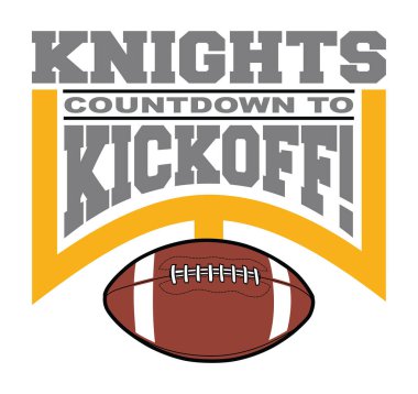 Football Countdown to Kickoff - Knights, metin, grafik kale direği ve futbolu kapsayan bir takım tasarım şablonu. Şövalyeler için harika tişörtler, kupalar, reklamlar ve okullar için promosyonlar..