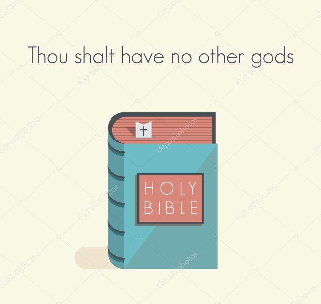 Holy Bible commandment. Thou shalt have no other gods