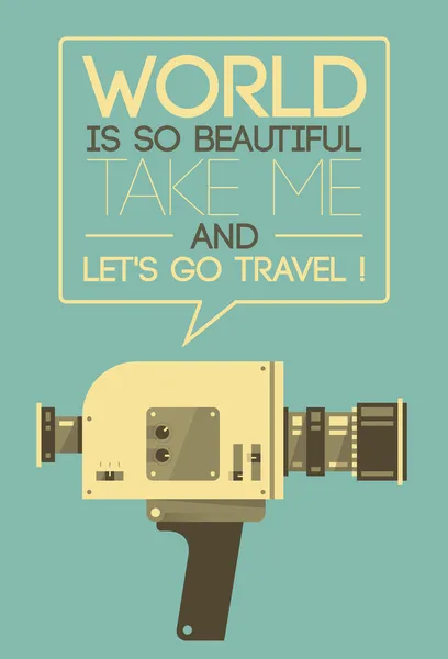 Vintage videocamera dicendo Il mondo è os bello, portami e andiamo a viaggiare! Illustrazione poster vettoriale in stile retrò — Vettoriale Stock