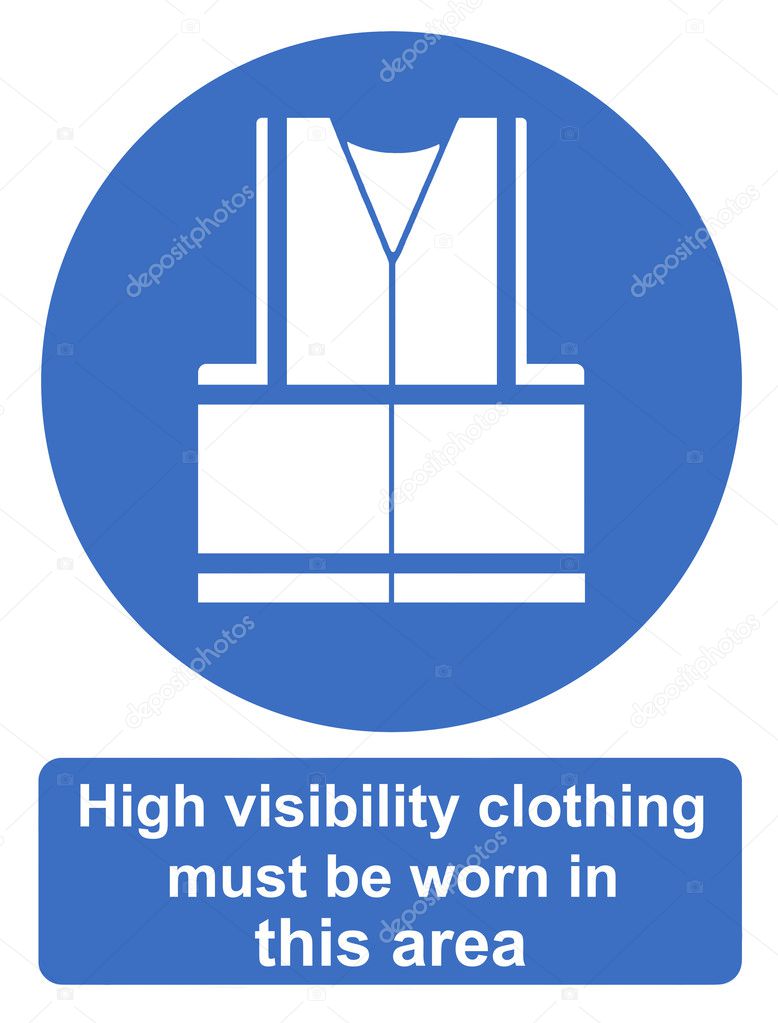 High visibility clothing must be worn in this area