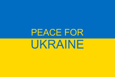 Ukrayna 'nın ulusal bayrağı mavi-sarıdır ve Ukrayna için arka plan olarak metin barışıdır, savaşı durdurun, Ukraynalılar 2022' nin özgür insanları