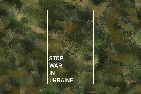 Stoppa Kriget Ukraina Skrivet Kamouflage Grön Bakgrund Grön Militär Kamouflage — Stockfoto