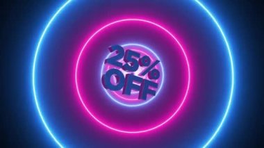 % 25 indirimli 3D metin başlığı, soyut arkaplan, daire şeklinde neon ışıklar döngüsü animasyonu. 3d hazırlayıcı