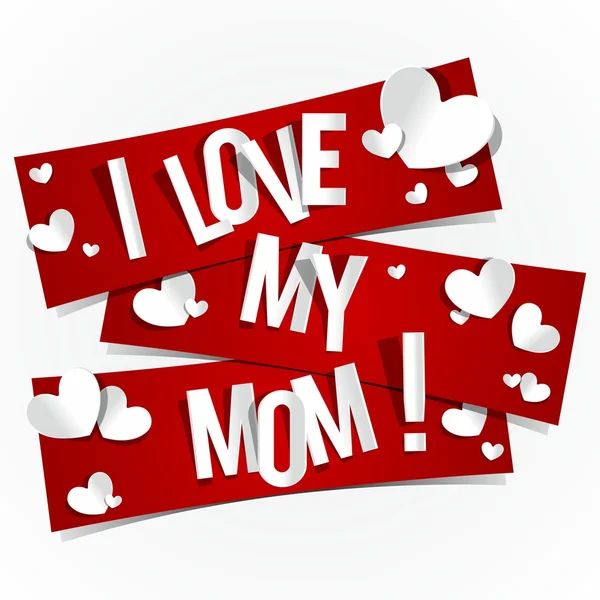 I Love My Mom — Stock Vector