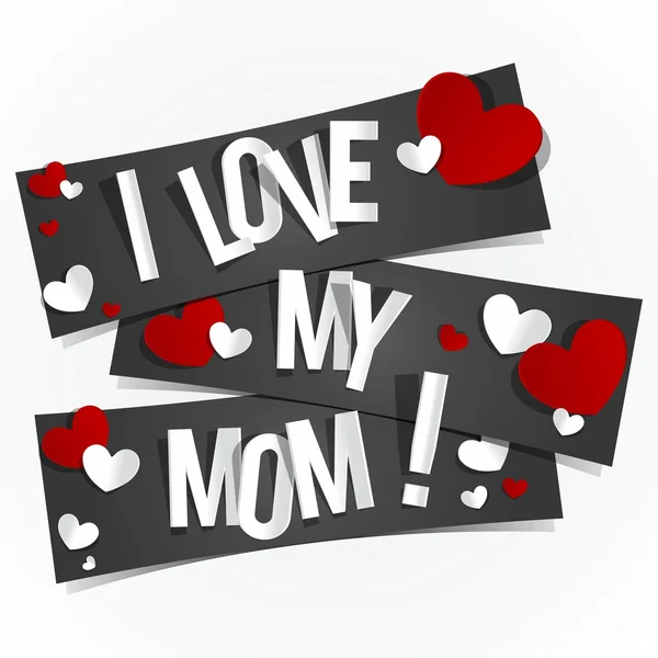 I Love My Mom — Stock Vector