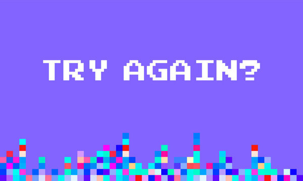 8-bit style design of try again message. Vector retro gaming illustration