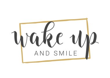 Vektör Stok Çizimi. El yazısıyla Uyanıp Gülümseme Mektubu. Kart, Etiket, Kartpostal, Poster, Etiket, Yazdırma veya Web Ürünleri Şablonu. Beyaz Arkaplanda İzole Nesneler.