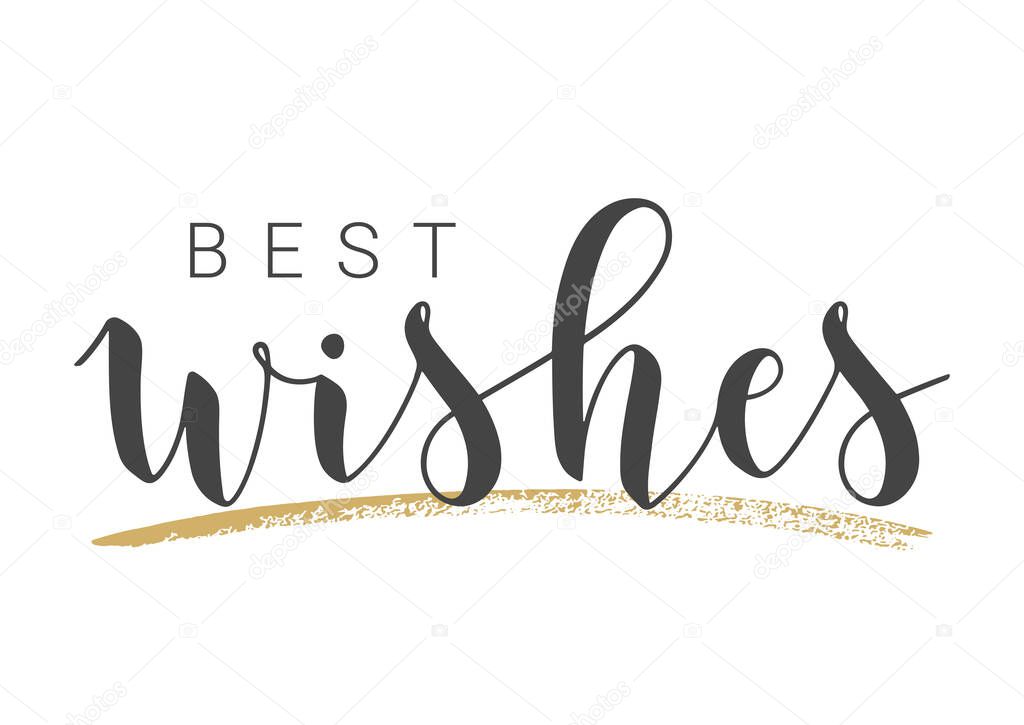 Vector Illustration. Handwritten Lettering of Best Wishes. Template for Banner, Greeting Card, Postcard, Invitation, Party, Poster or Sticker. Objects Isolated on White Background.