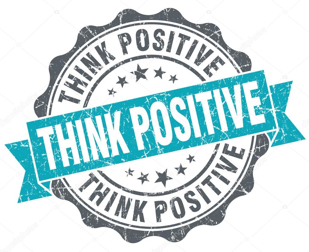 Think positive turquoise grunge retro vintage isolated seal